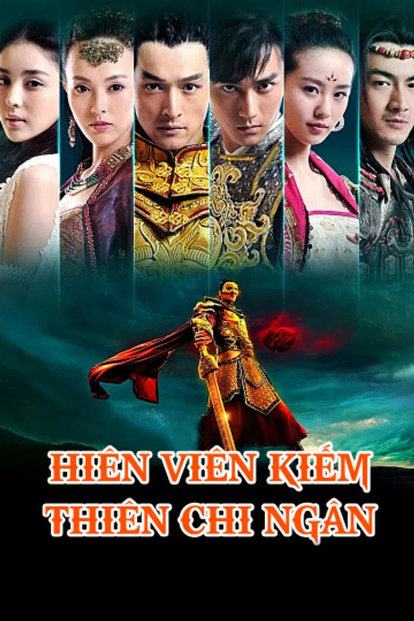 Hiên Viên Kiếm: Thiên Chi Ngân