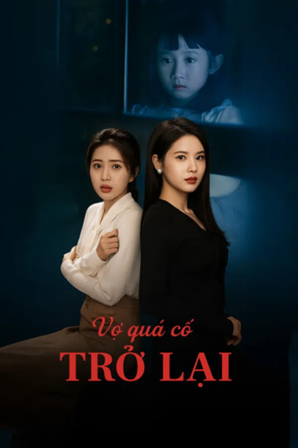 Vợ Quá Cố Trở Lại